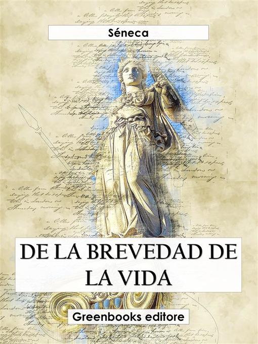 Title details for De la brevedad de la vida by Séneca - Available